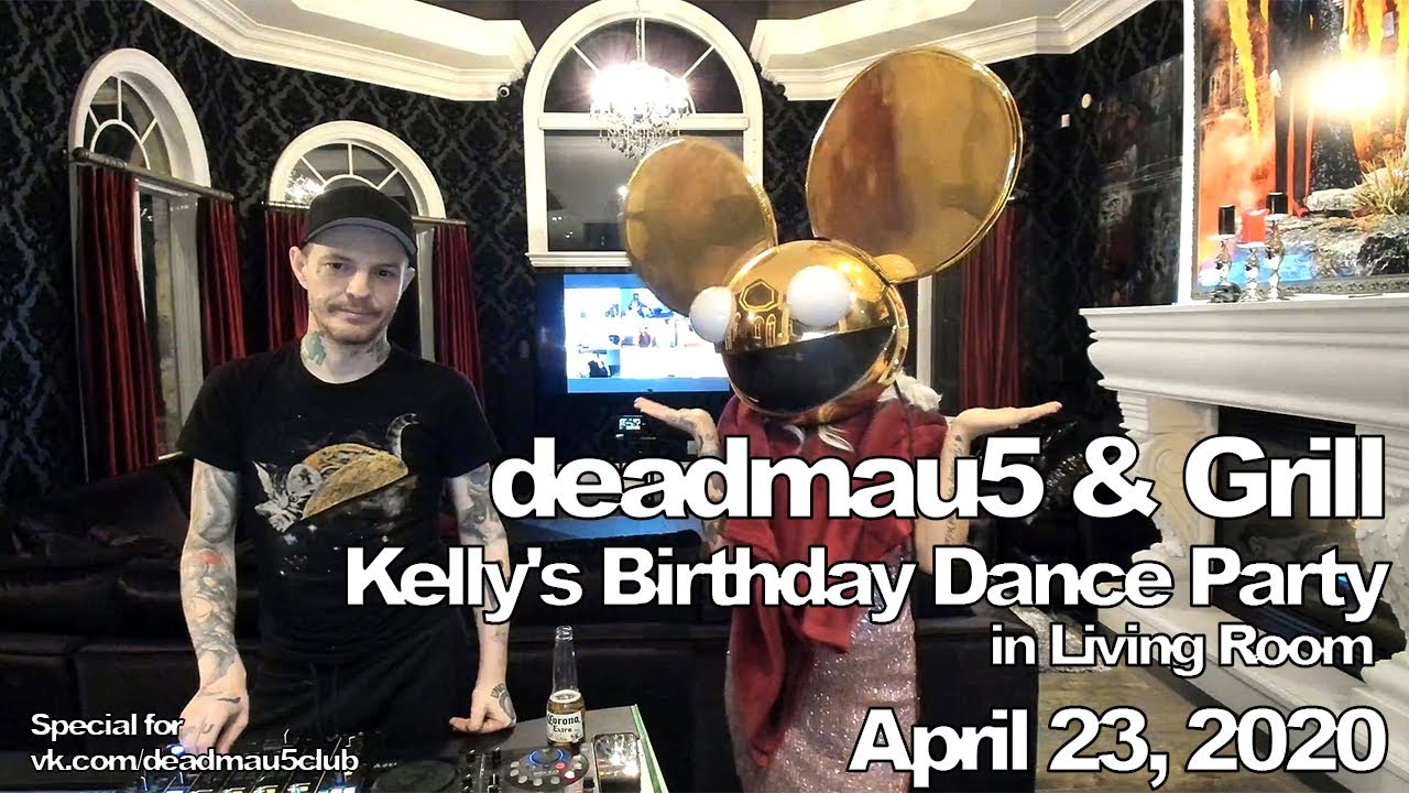 deadmau5 & Kelly @ Living Room Dance Party [04/23/2020]
