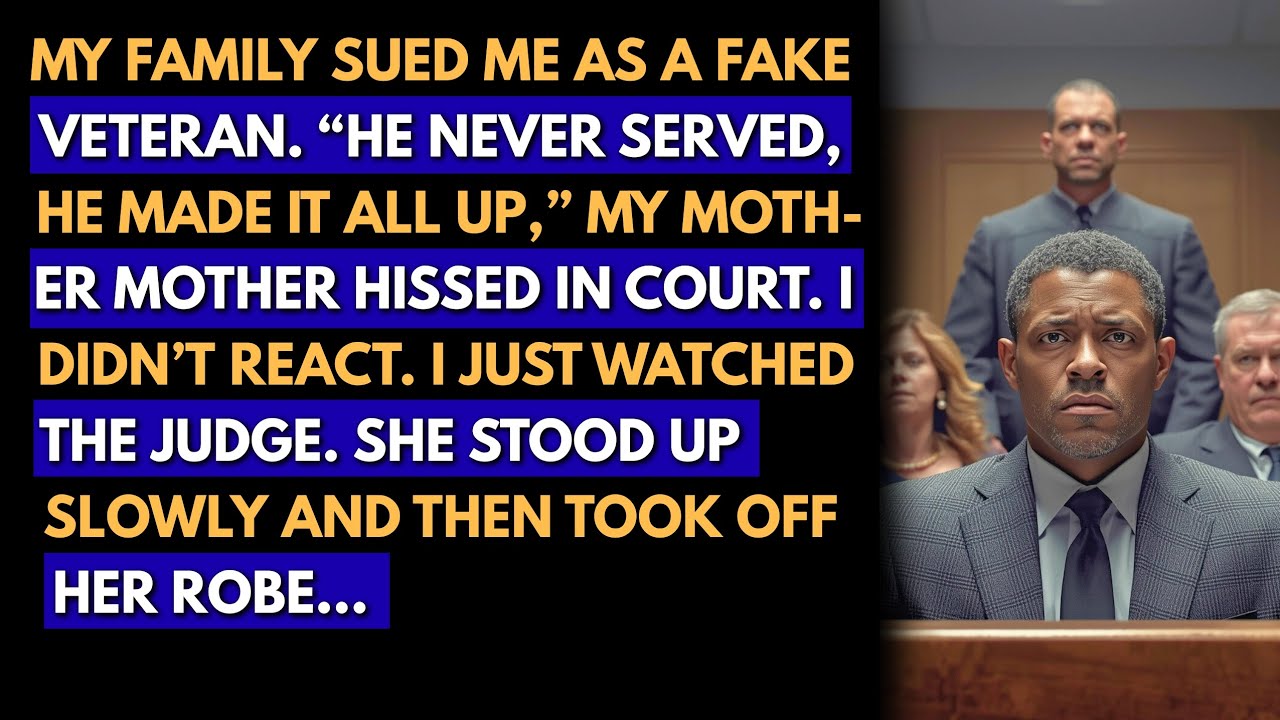 My family sued me as a fake veteran; my mother said I never served, and the judge stood in silence..