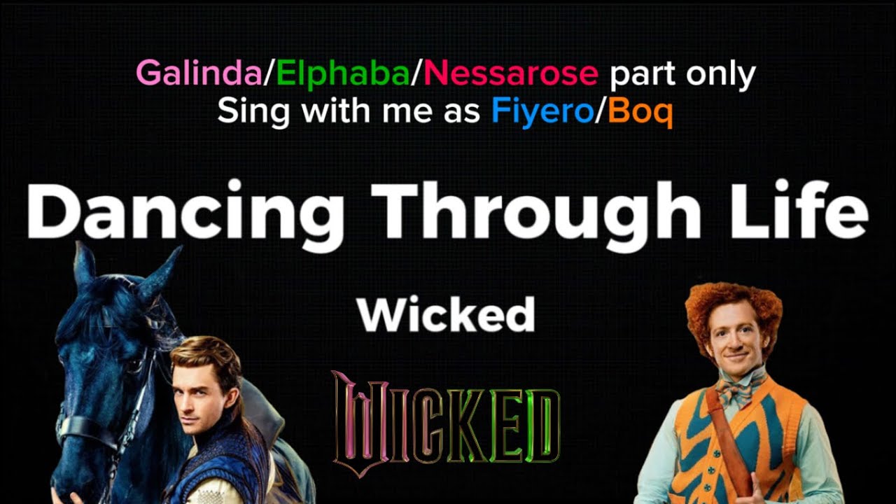 Dancing through life | Karaoke (Galinda/Elphaba/Nessarose part only) - Sing as Fiyero/Boq | Wicked