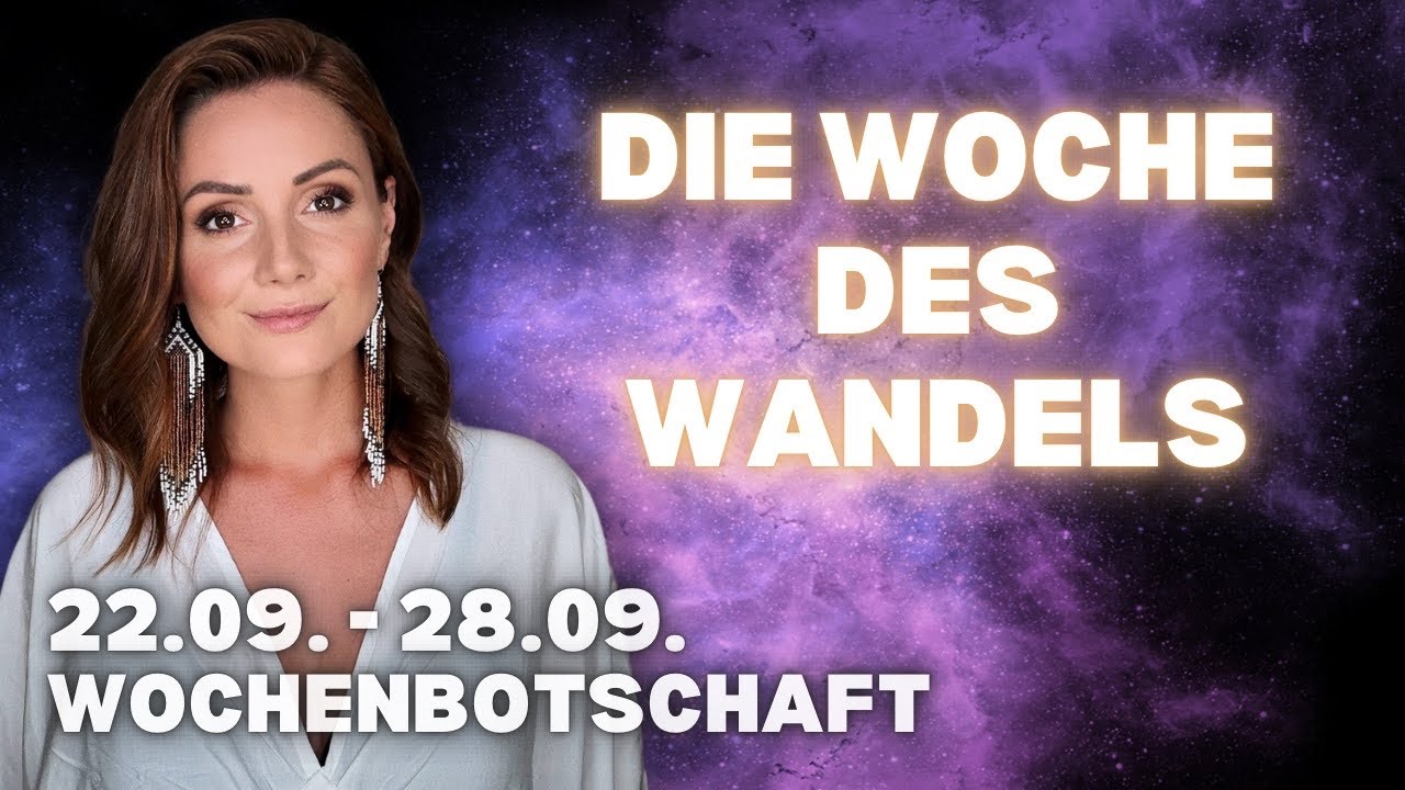 Die Woche des Wandels || 22.09. - 28.09. Wochenbotschaft Tarot