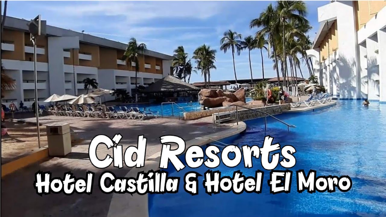 Cid Resorts Mazatlán (2) Hotel Castilla & El Moro