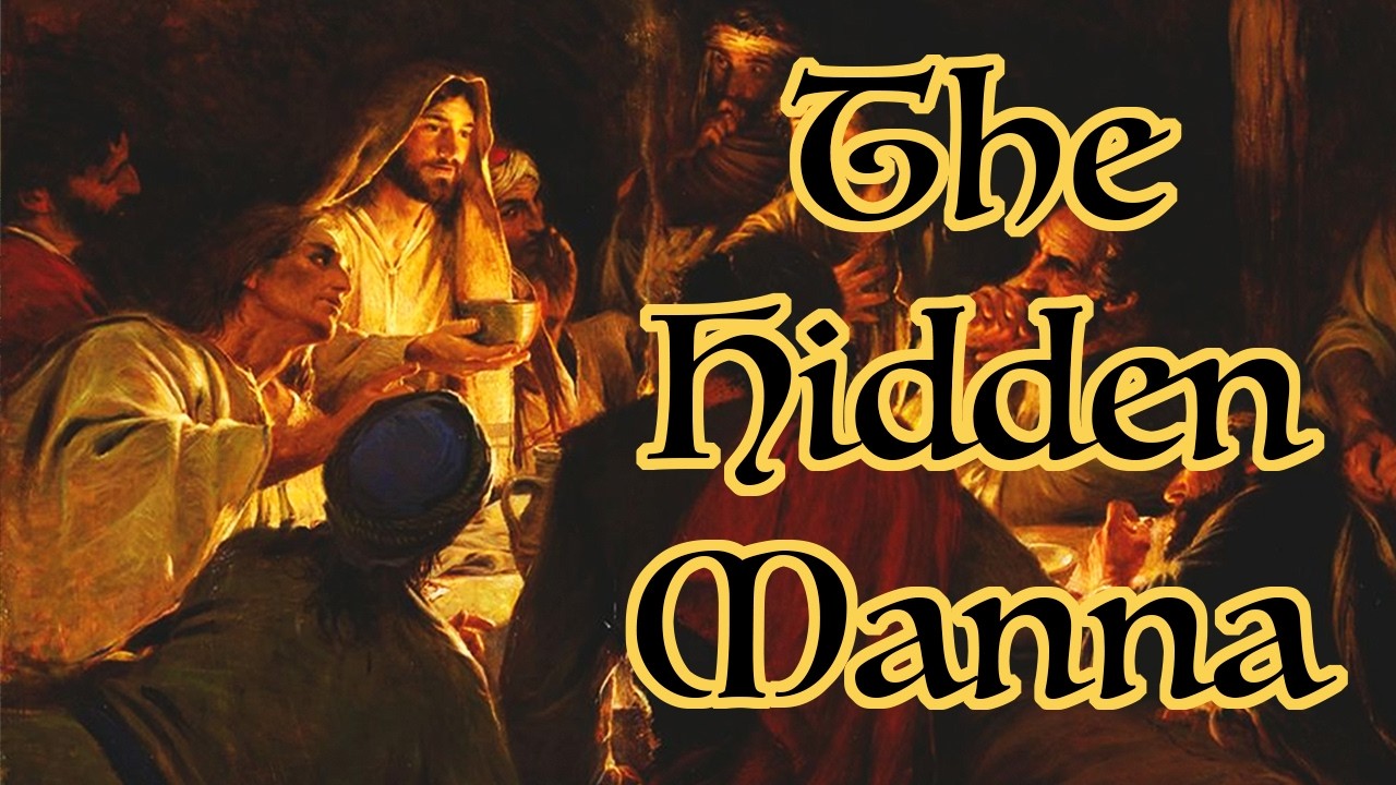 Hidden Manna | The True Sacrament | Original LDS Sermon