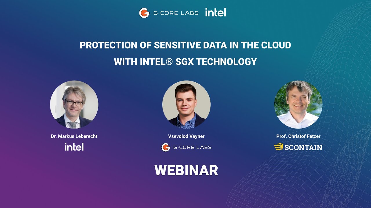 Webinar: &ldquo;Protection of sensitive data in the cloud with Intel&reg;️ SGX technology&rdquo;