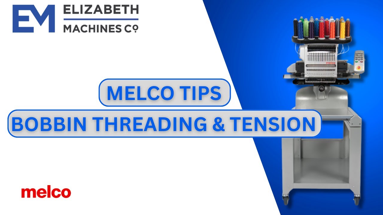 Melco Bobbin Threading and Tension