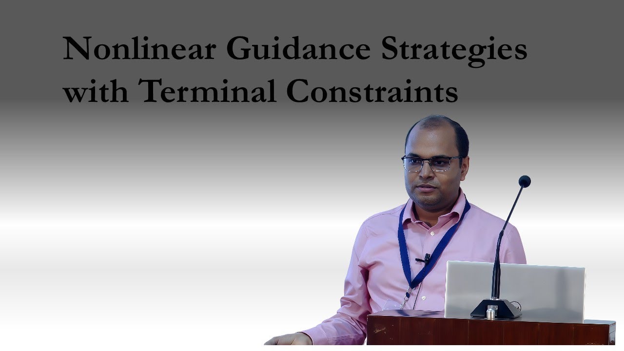 Nonlinear Guidance Strategies with Terminal Constraints | Dr. Shashi Ranjan Kumar Talk