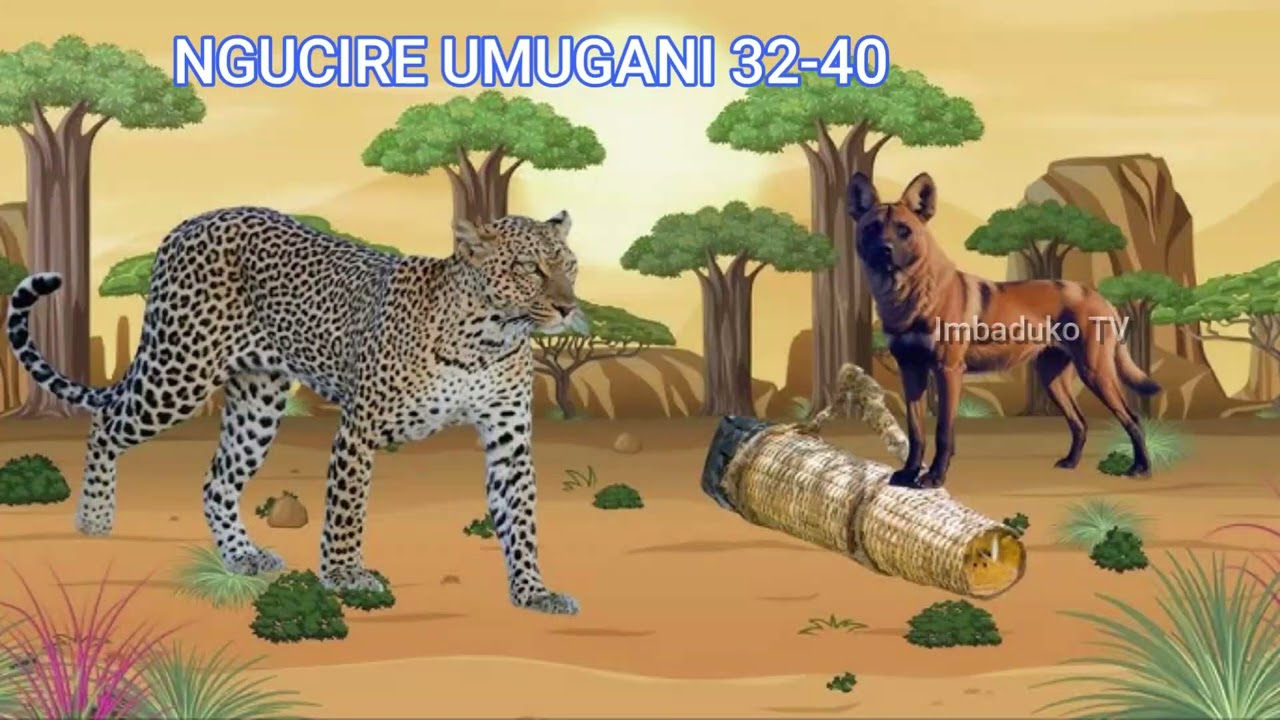 NGUCIRE UMUGANI 32-40:Imigani miremire wumva udatuza#umugani| #imbadukotv #bakame #imiganimiremire