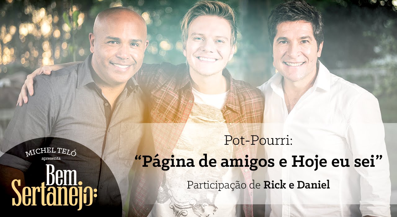 Michel Teló part. Daniel e Rick - Página de Amigos [Bem Sertanejo]