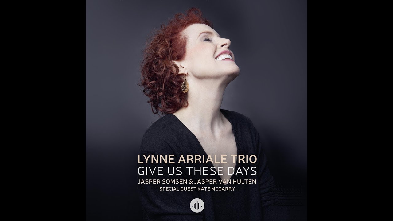 Jazz: Lynne Arriale Talks about her cd:  Give Us These Days