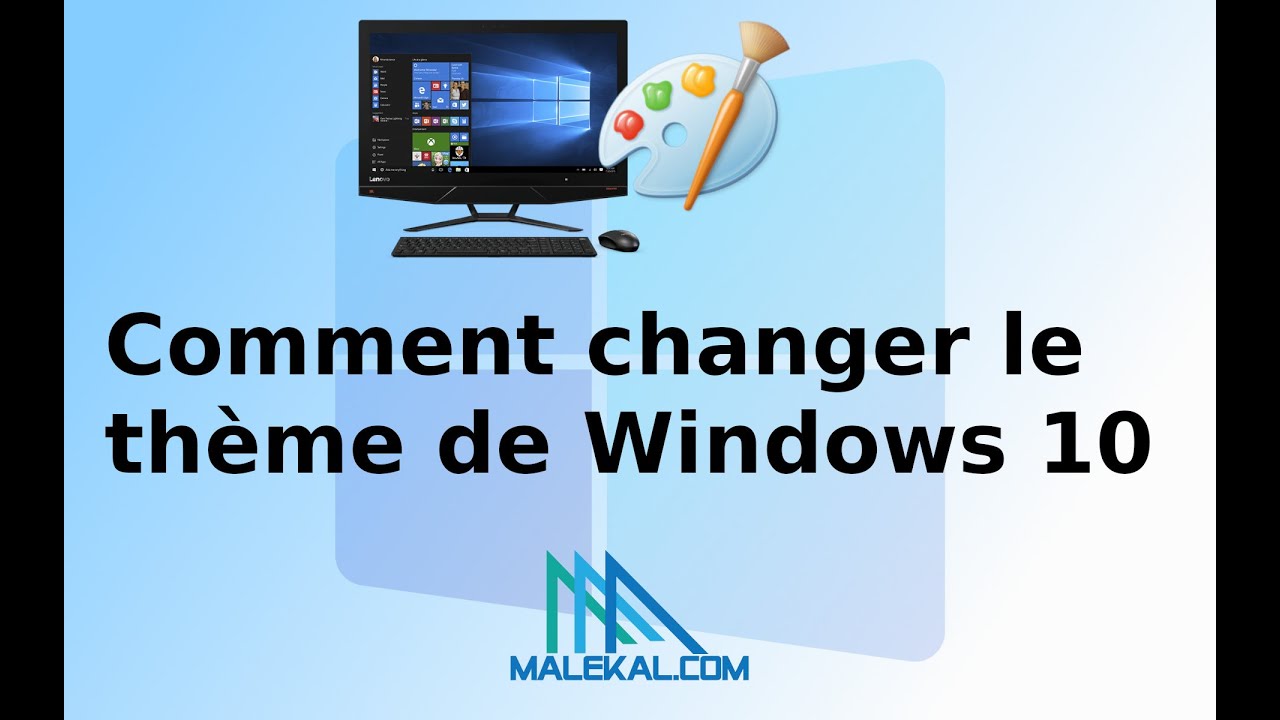 Comment changer et télécharger des thèmes sur Windows 10