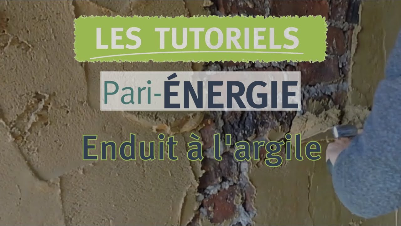Tutoriel Pari-Energie Enduit argile