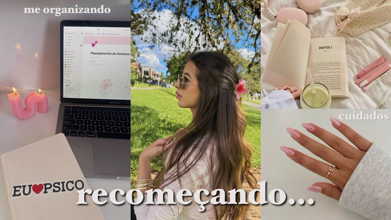 arrumando minha vida: recomeços, organização, auto cuidado+ ✨✨