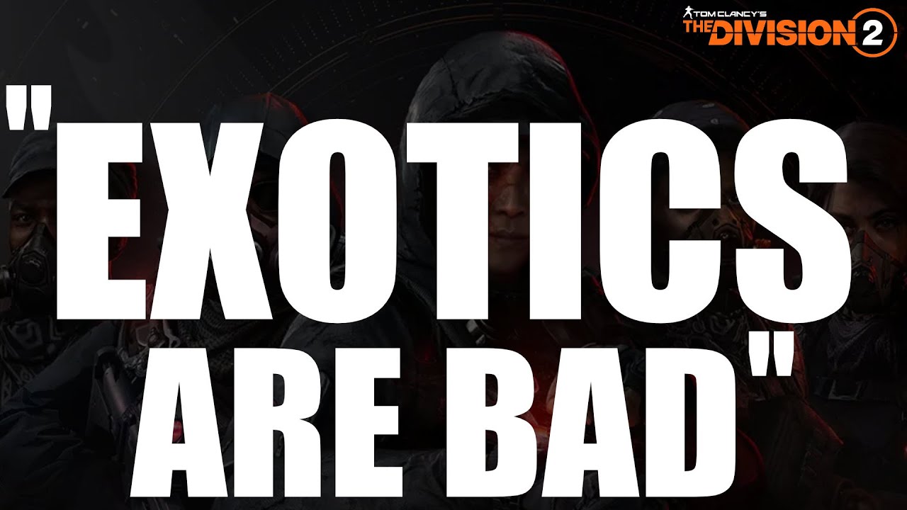 The Division 2 - An Analysis On Exotic Items In The Division