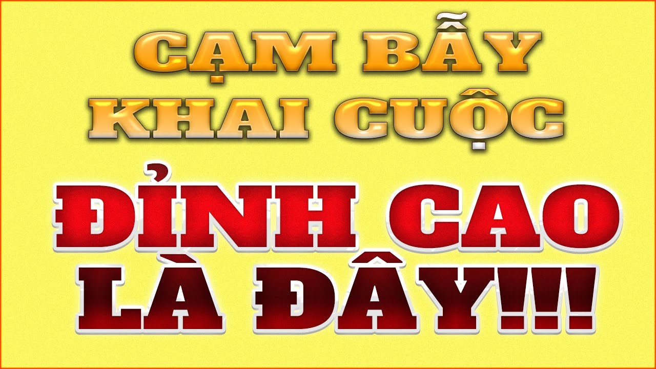 Cạm bẫy khai cuộc đỉnh cao: Bản lĩnh quyết định thắng bại.