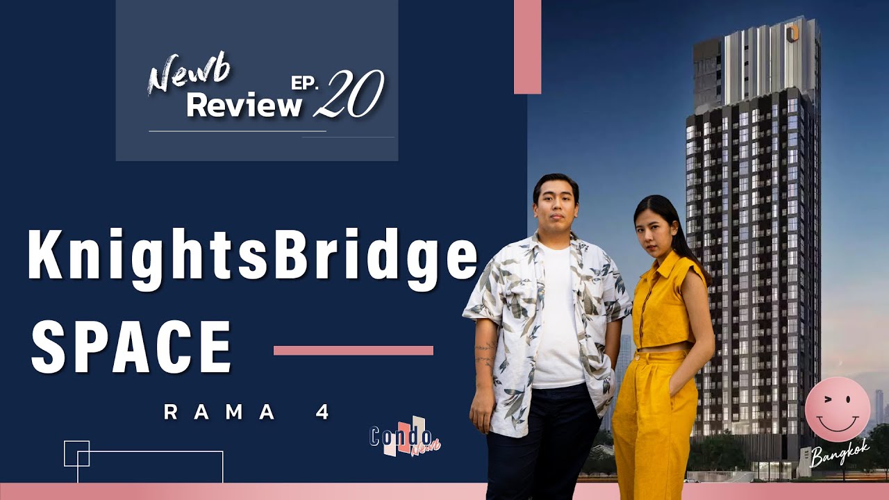 KnightsBridge Space (ไนท์บริดจ์ สเปซ) สุขุมวิท -  พระราม 4 |  CondoNewb