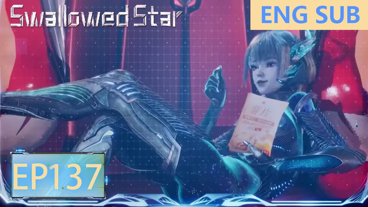 ENG SUB | Swallowed Star [EP137 Part1]