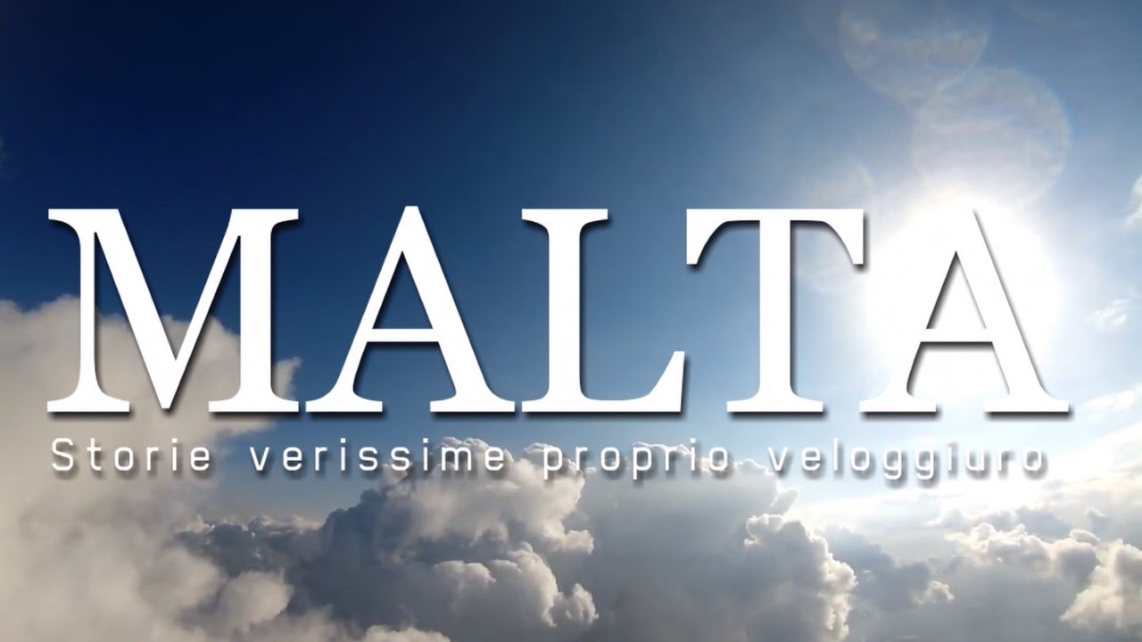 Malta™ - Storie Verissime Proprio Veloggiuro [ENG SUB]