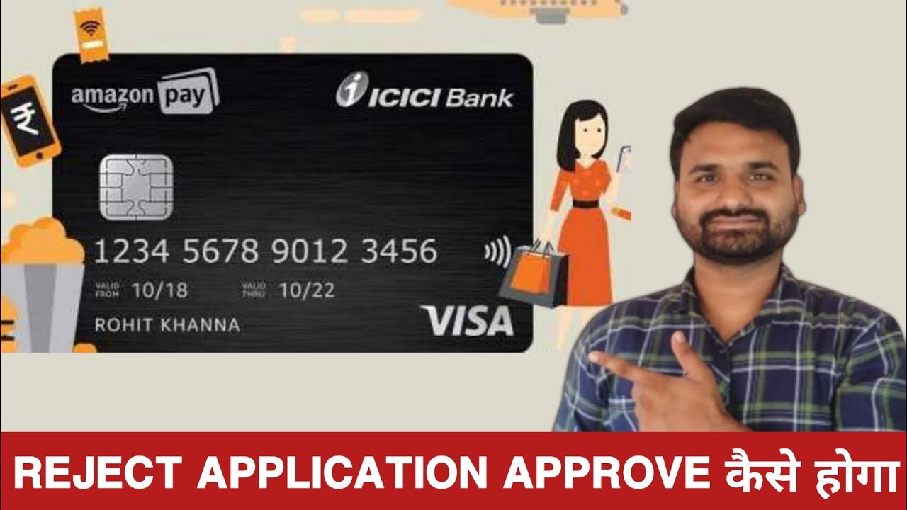 Amazon ICICI credit card Rejected | How to Approve Amazon ICICI Rejected credit card application