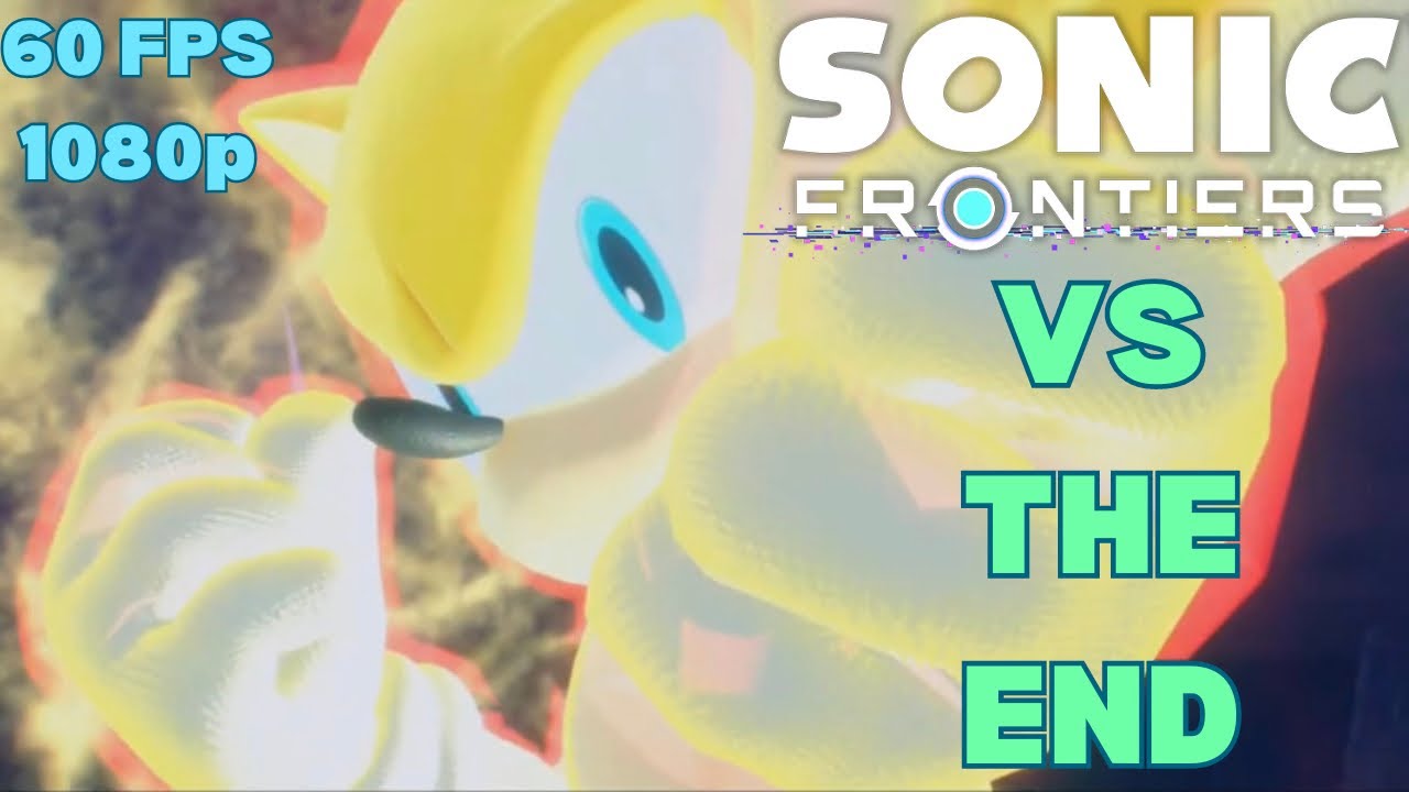 Sonic Frontiers VS: THE END | Final Fight | 60 FPS 1080p |