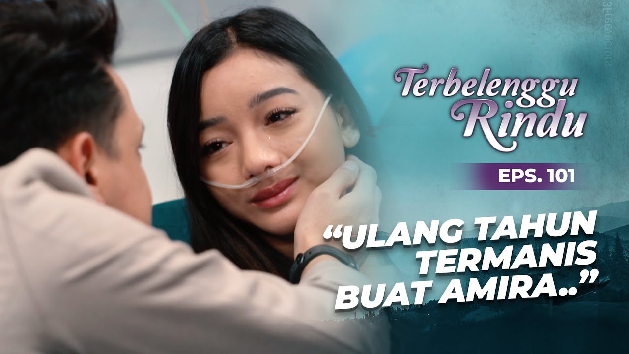 Ucapan Ulang Tahun Termanis Mas Biru Untuk Amira | TERBELENGGU RINDU | EPS. 101 (2/3)