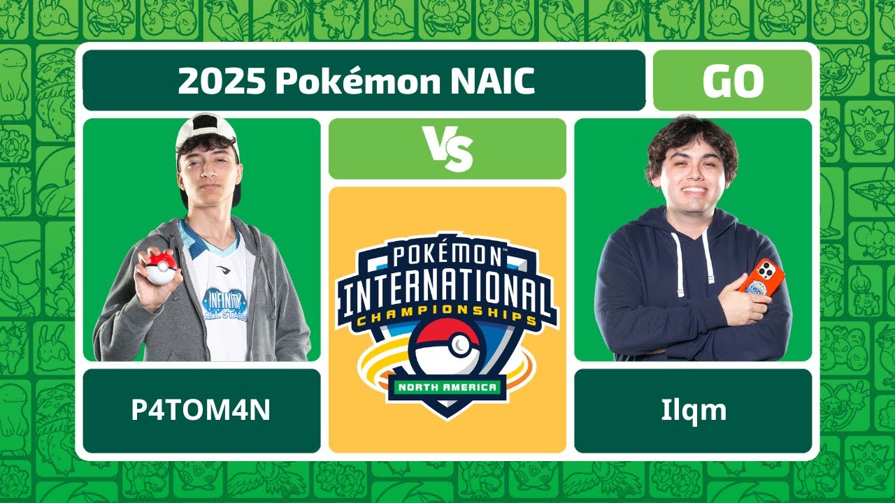 P4TOM4N Vs Ilqm - Pokémon GO Winners Finals | NAIC 2025