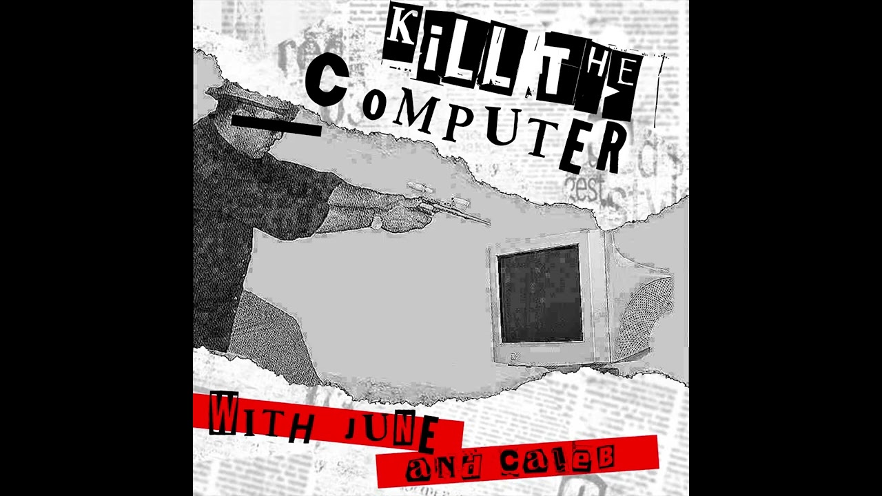 Kirkenuinely | Kill The Computer
