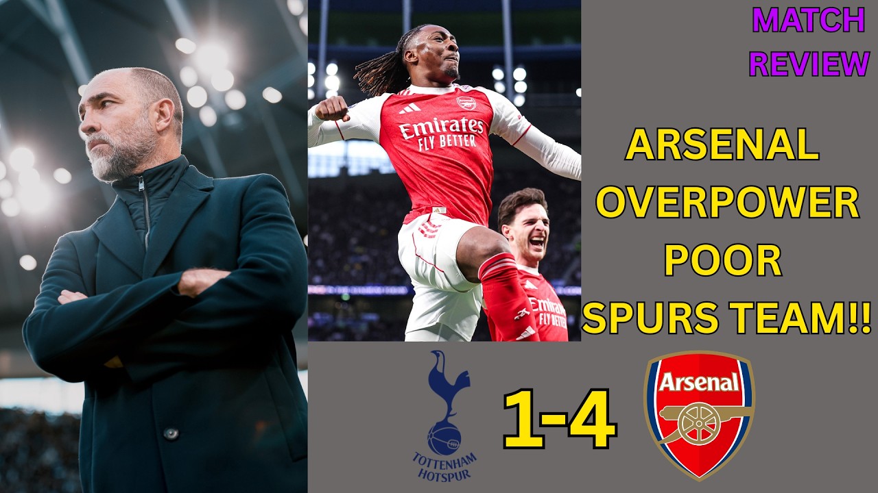 Tottenham destroyed by Arsenal!! Spurs Fans Should Be WORRIED!!  |  Tottenham 1-4 Arsenal