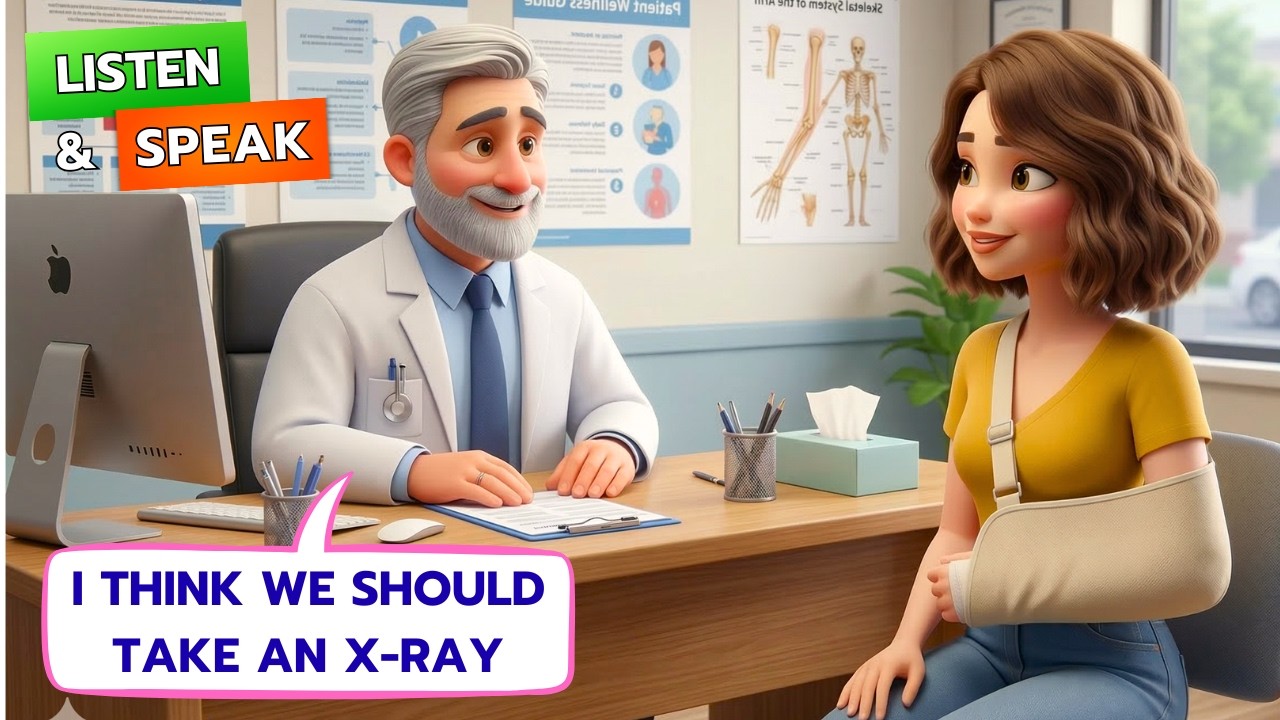 Getting an X-Ray | Real-Life English Dialogue | A2