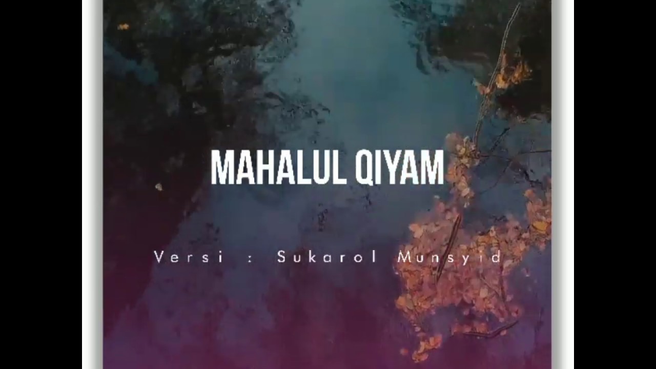 MERDUNYA MAHALUL QIYAM VERSI SUKAROL MUNSYID