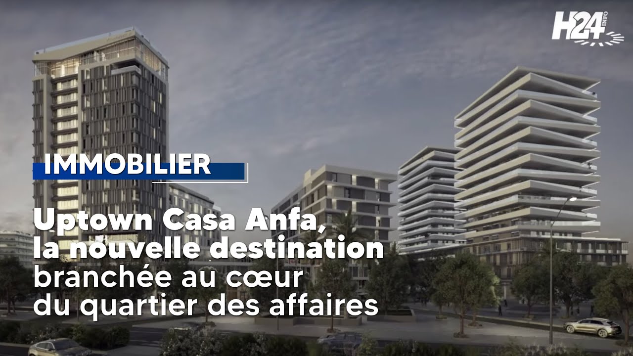Uptown Casa Anfa, la nouvelle destination branchée au cœur du quartier des affaires
