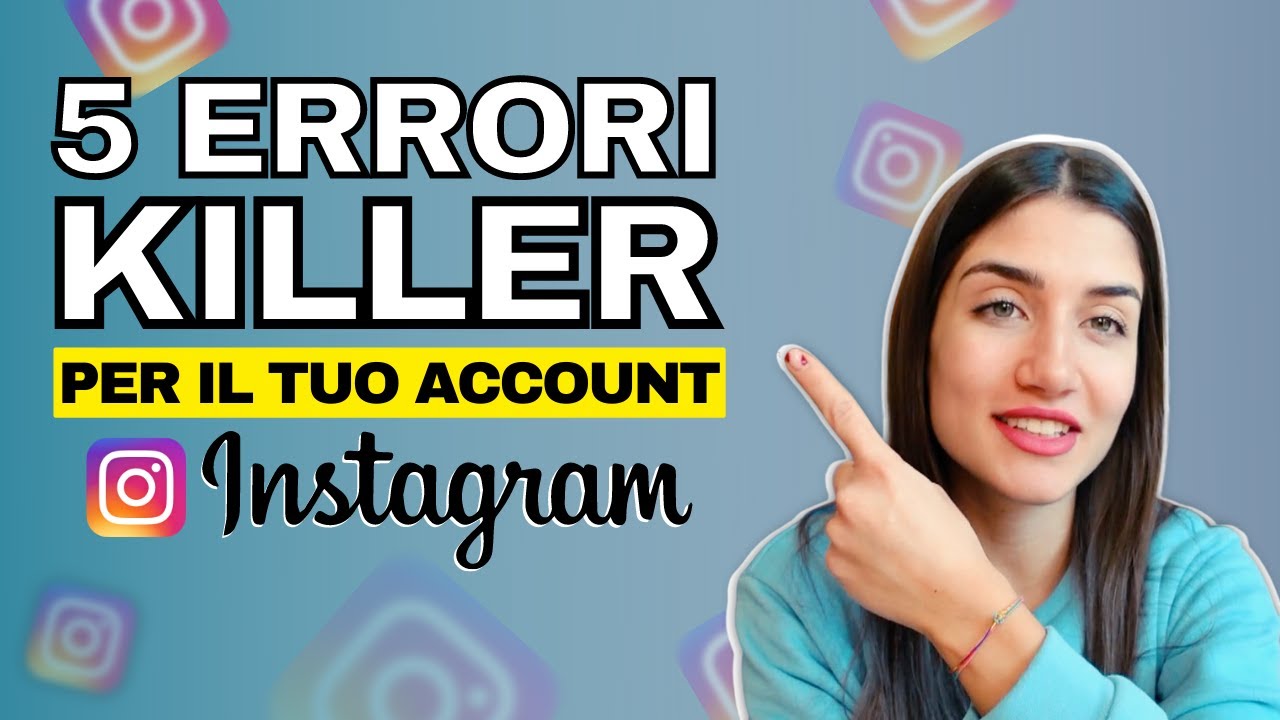 5 Errori Che Faranno Morire il Tuo Account Instagram (E Che ti Fanno Perdere Followers)