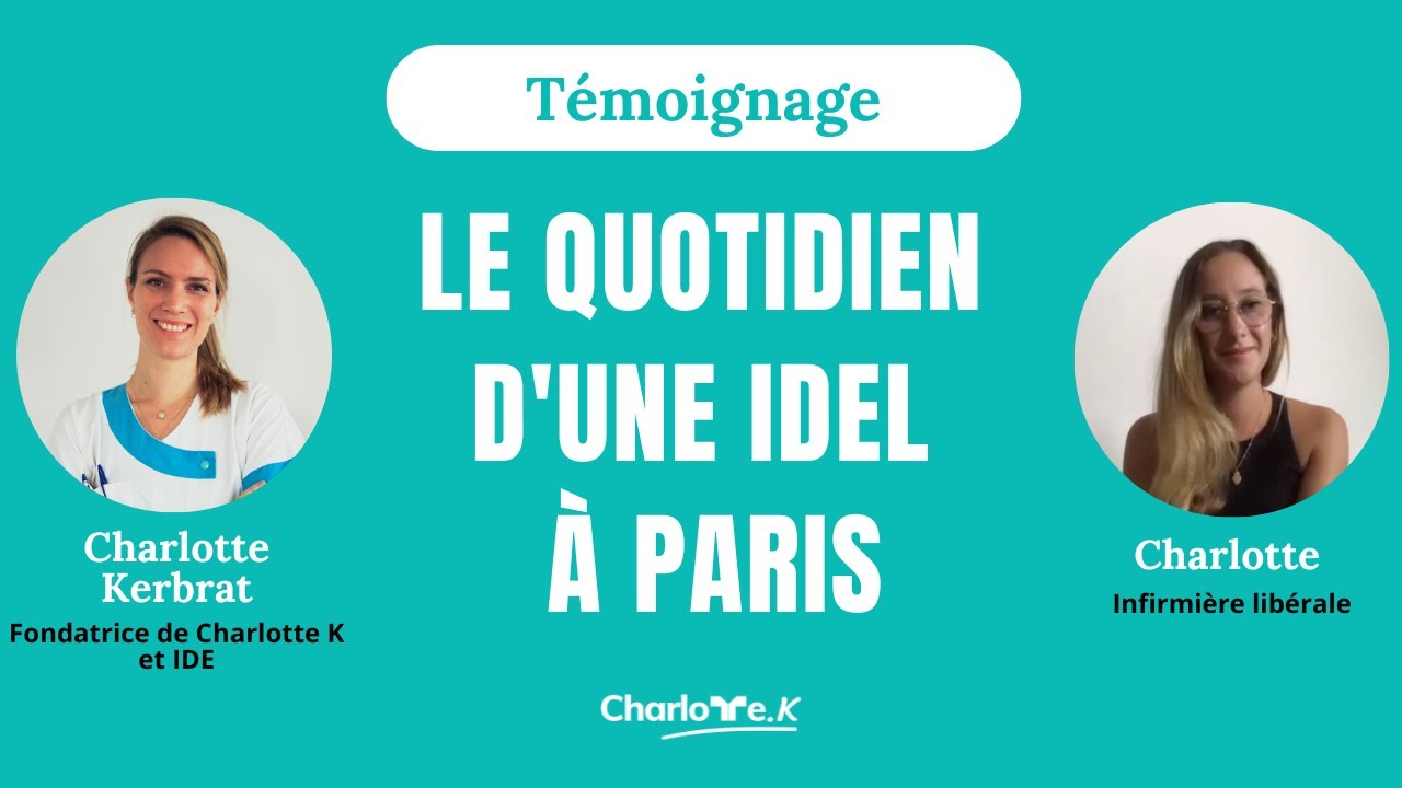 Le quotidien d'une IDEL à Paris : Charlotte nous raconte en toute transparence