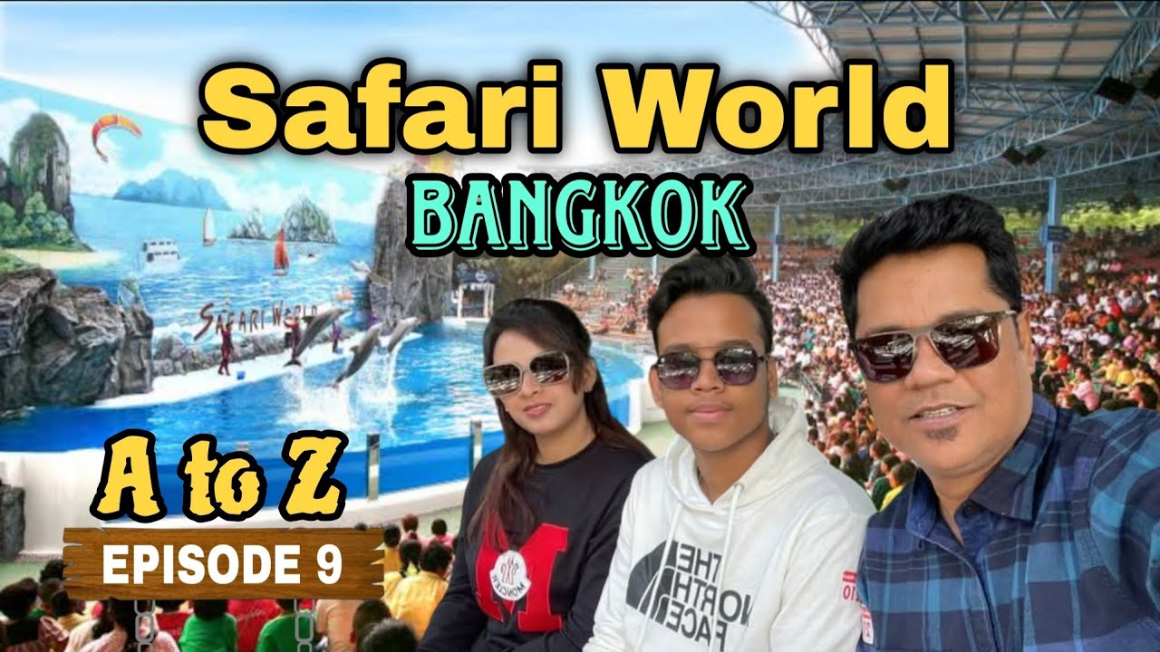 Safari World Bangkok 🇹🇭 All Information | Transport & Others Cost | Tour Thailand 2025 | Episode-9