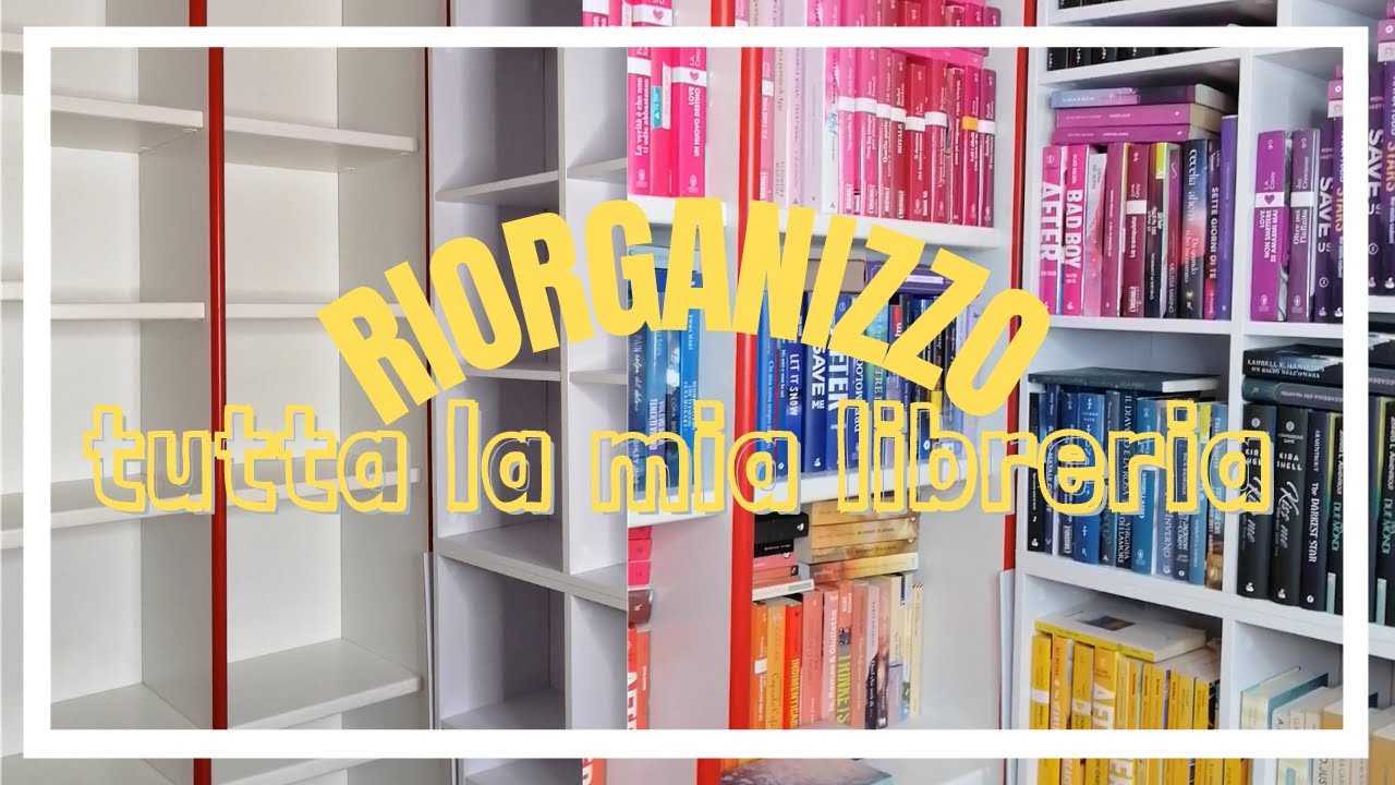 RIORGANIZZO LA MIA LIBRERIA | Nuova sistemazione e piccolo tour