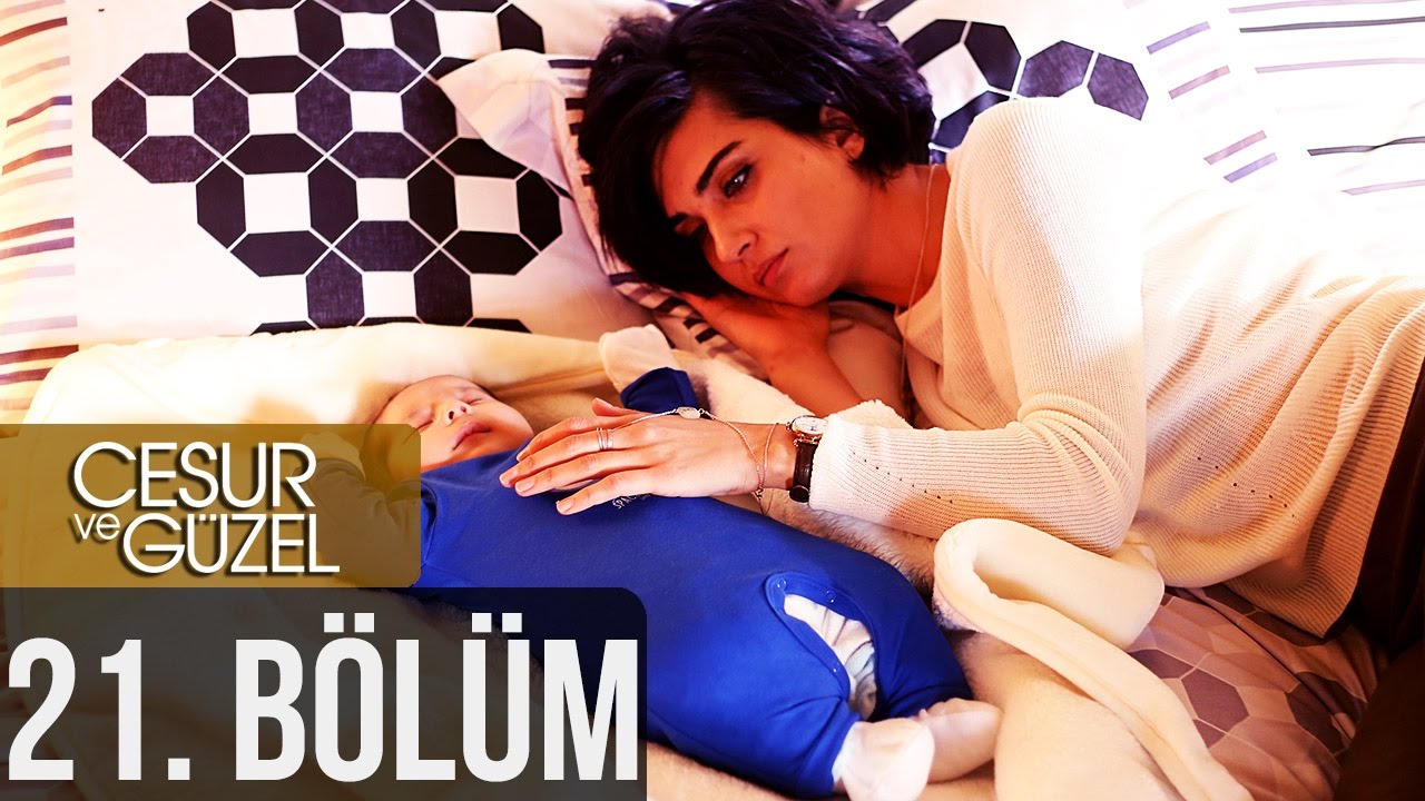 Cesur ve Güzel 21. Bölüm