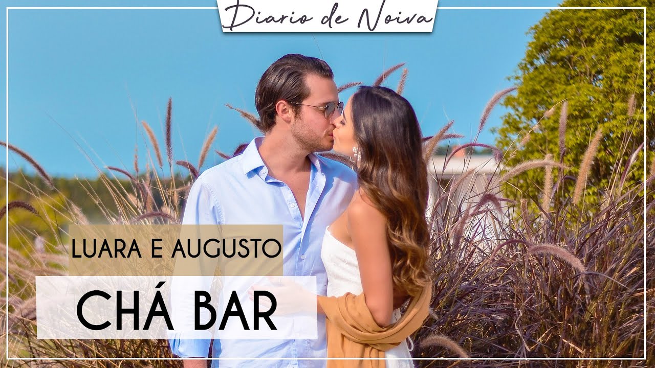 #DiariodaNoiva Ch&aacute; Bar | Luara Costa