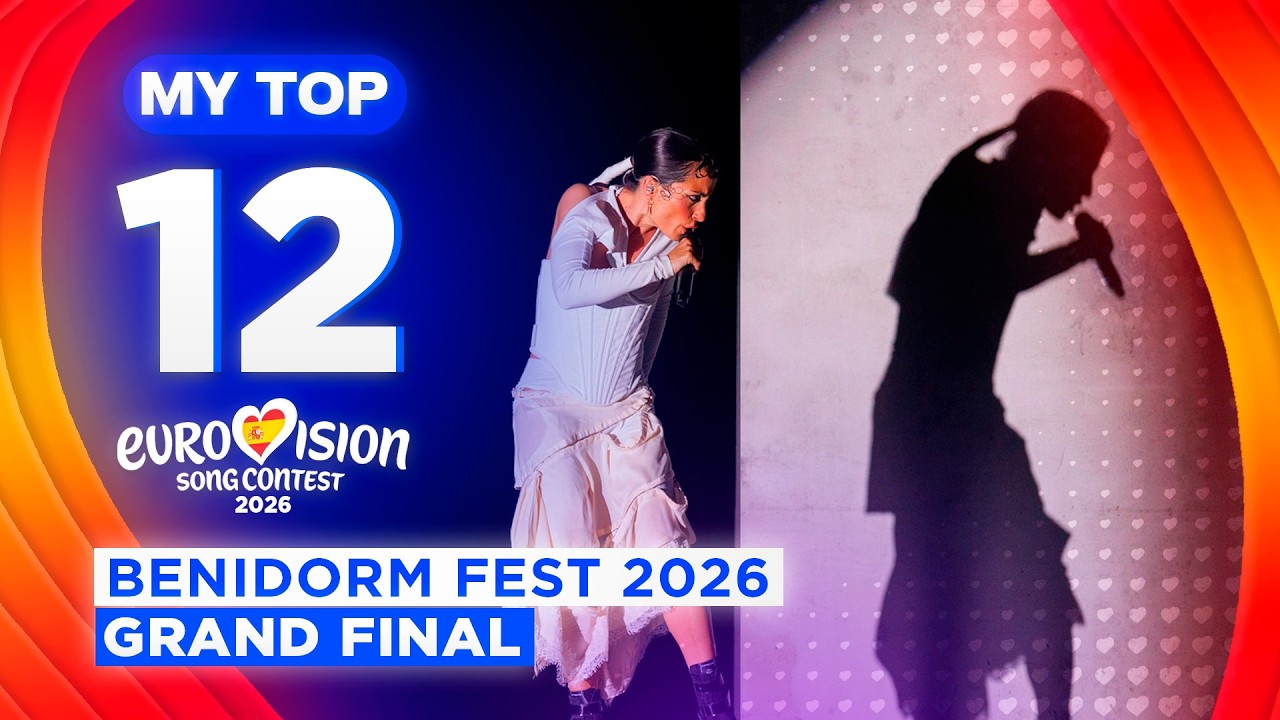 🇪🇸 Benidorm Fest 2026: MY TOP 12 (FINAL)