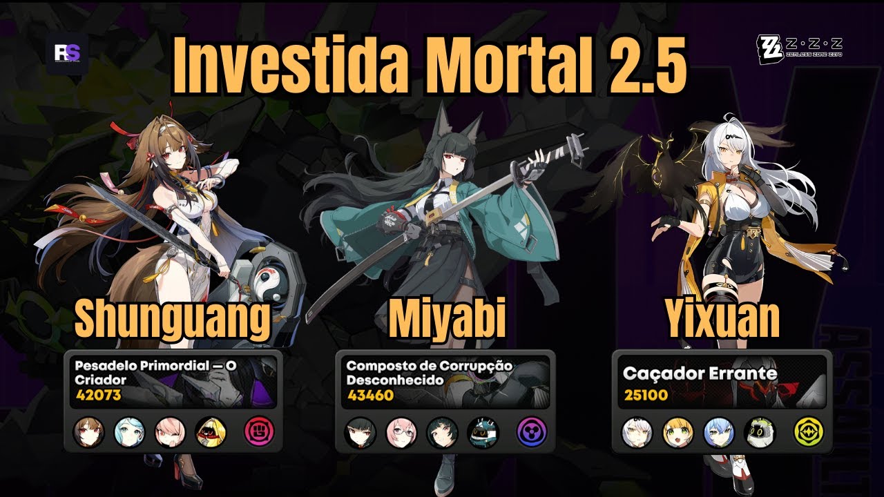 Yu Shun­guang M2W1 /Miyabi M5W1 /Yixuan M0W1 | Investida Mortal 2.5🔥/ 9⭐| Zenless Zone Zero 2.5