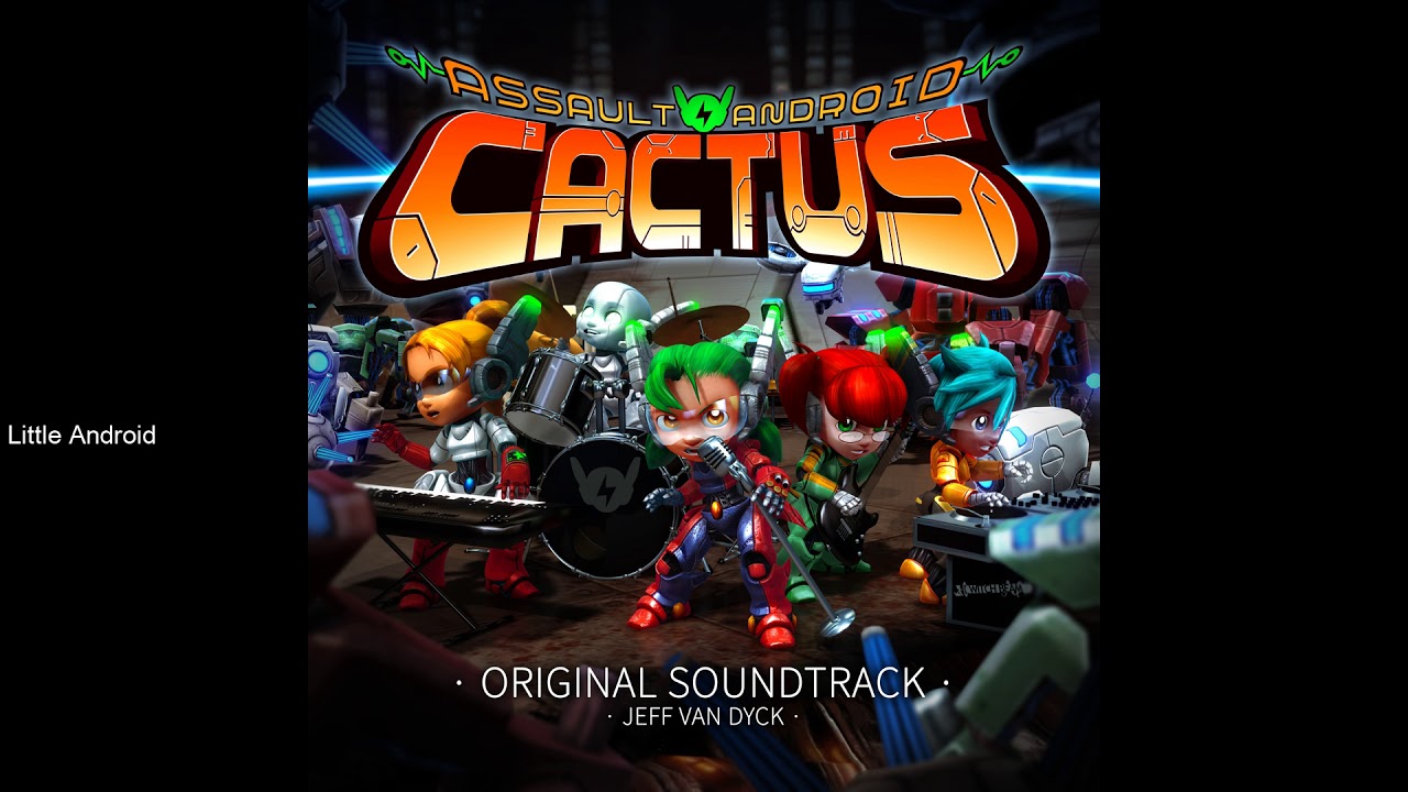 Assault Android Cactus OST - Little Android