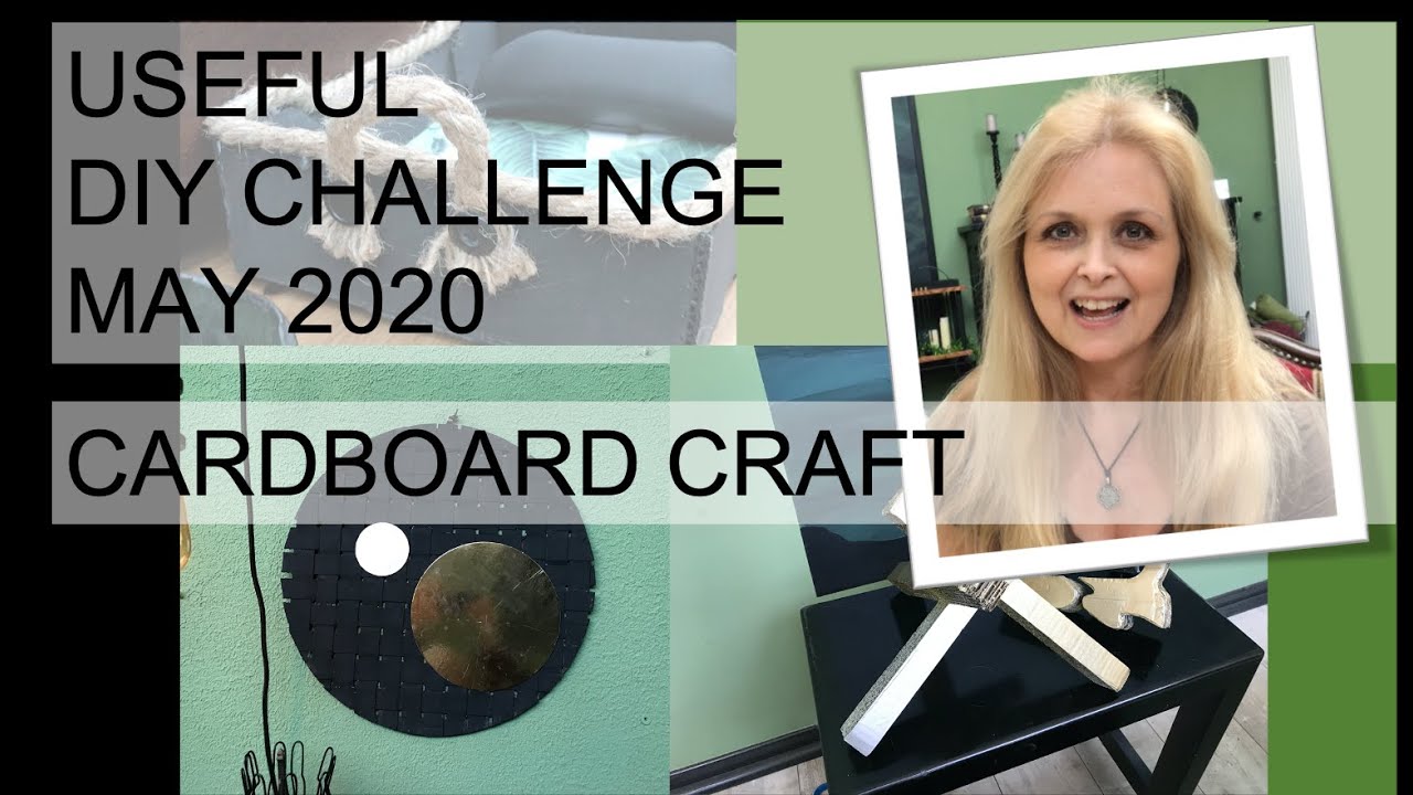 Useful DIY challenge May 2020 - Cardboard craft