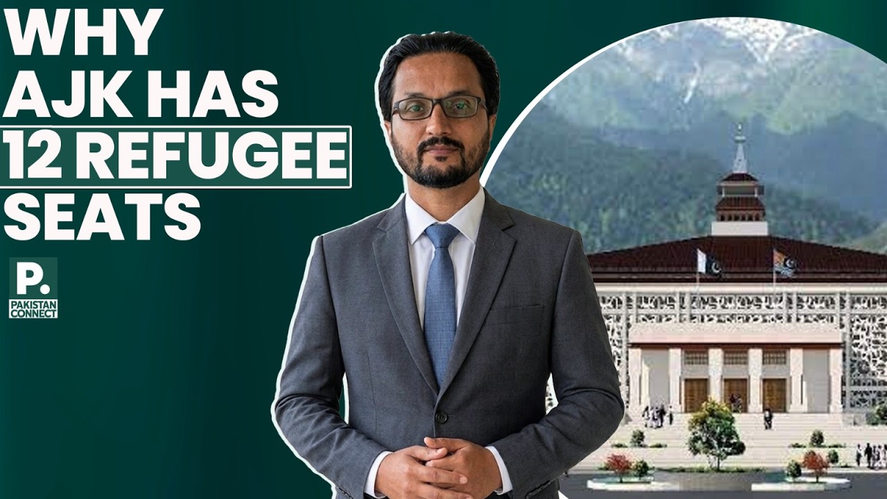 Why AJK Has 12 Refugee Seats | Muzaffarabad | Kashif Javed | Pakistan Connect