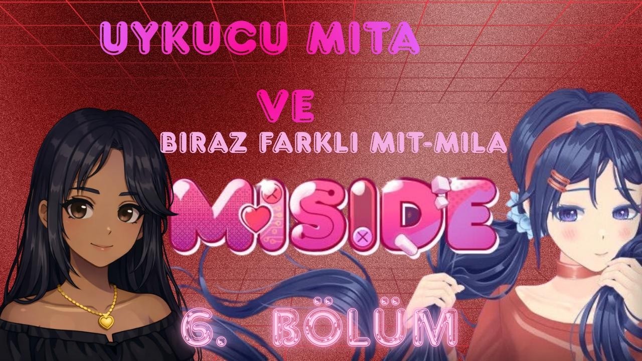 DİĞER KIZLAR GİBİ OLALIM MI MILA ♡ MISIDE 6. BÖLÜM