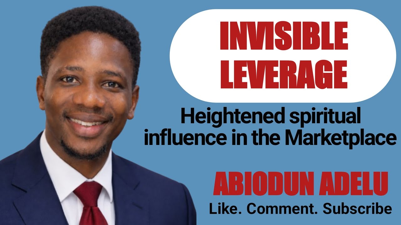 Invisible Leverage: Heightened spiritual influence in the Marketplace