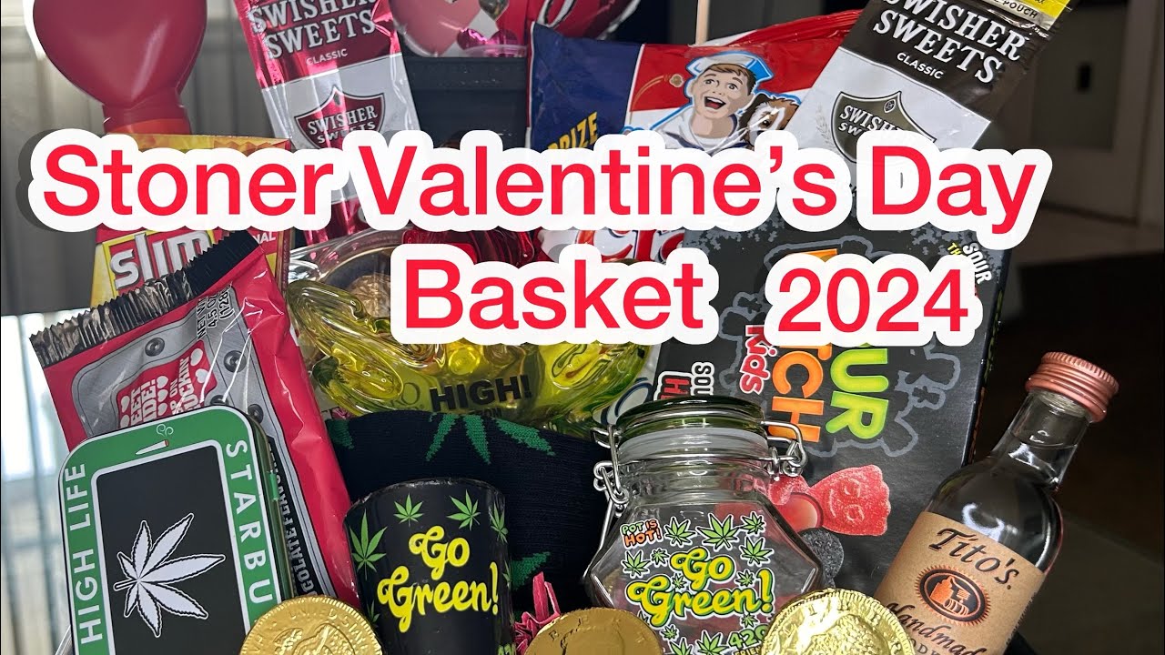 Stoner Valentine&rsquo;s Day Basket For Him