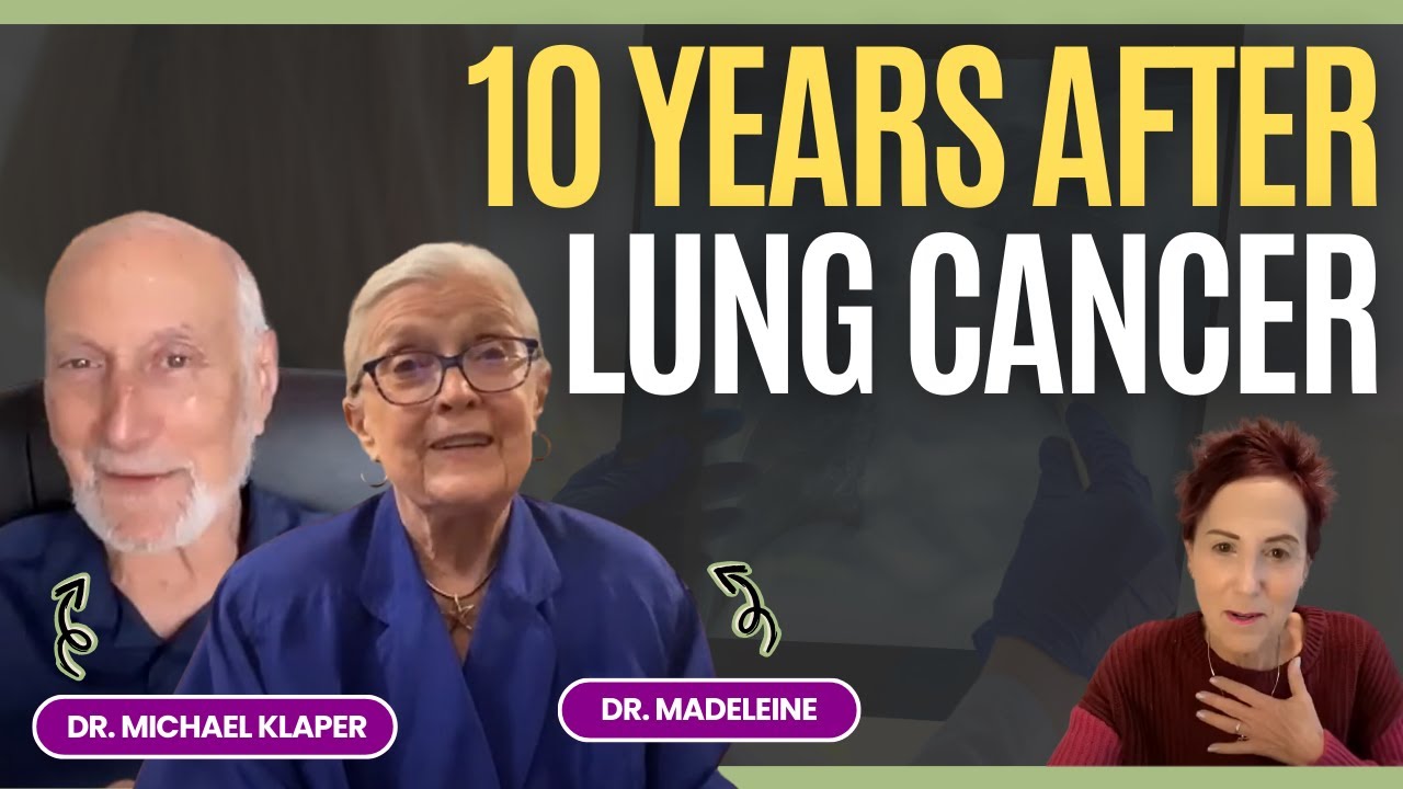 Thriving 10 Years After Lung Cancer: Dr. Madeleine Long Shares Her Story with Dr. Michael Klaper