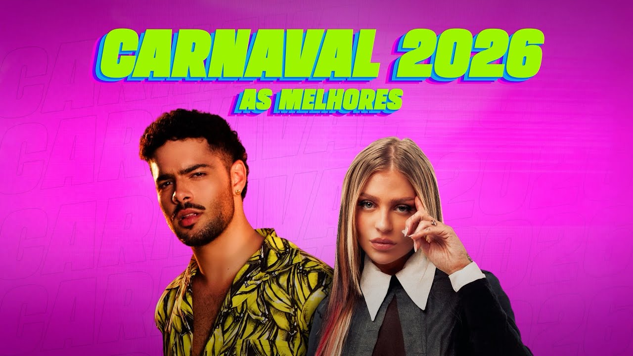 CARNAVAL 2026 - AS MELHORES