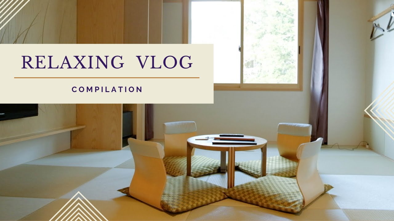 Relaxing Vlog Compilation
