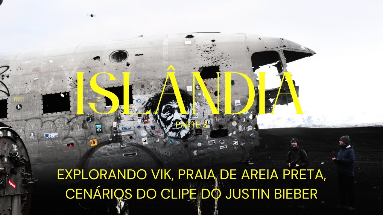 #Vlog Islândia 3: Perdi Meu iPhone na Praia, Avião Abandonado, Cenários Onde Justin Bieber Gravou