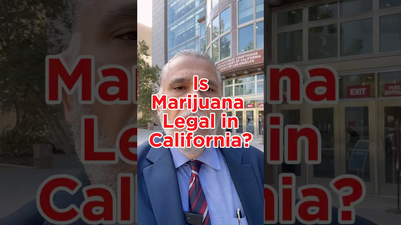 Is Cannabis Legal in California? A Criminal Defense Lawyer Explains