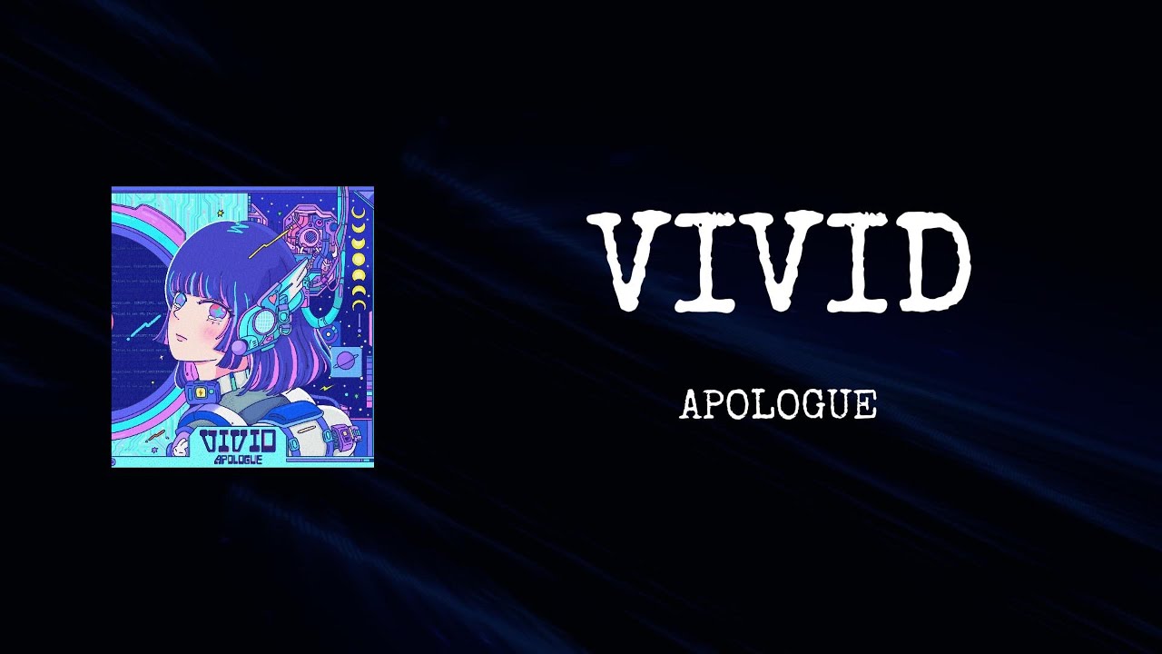 Apologue - Vivid [Official Lyric Video]