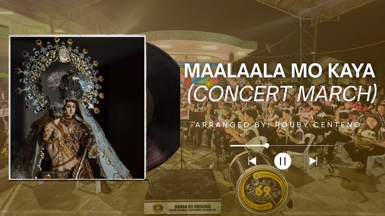 “Maalaala Mo Kaya (Concert March)” – Banda 69 Original Live Performance at Dungaw Kay Maria 2026